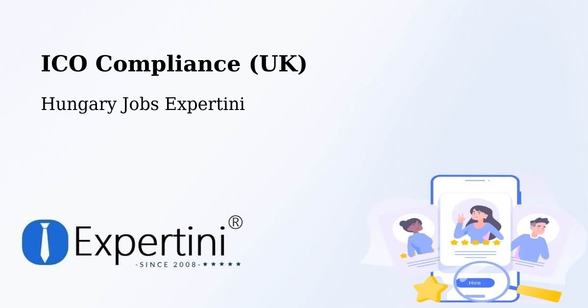 UK Data Protection & ICO Compliance – Tököl - Hungary Jobs Expertini